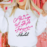 Load image into Gallery viewer, Always and Forever Sweatshirt or Tee